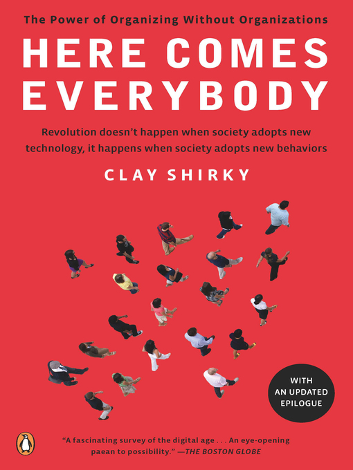 Title details for Here Comes Everybody by Clay Shirky - Wait list